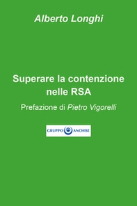 Superare la contenzione nelle RSA - Librerie.coop