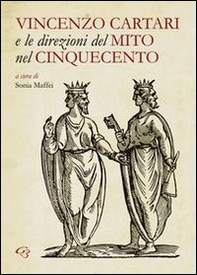 Vincenzo Cartari e le direzioni del mito nel Cinquecento - Librerie.coop