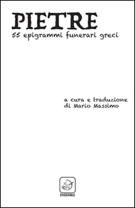 Pietre. 55 epigrammi funerari greci - Librerie.coop