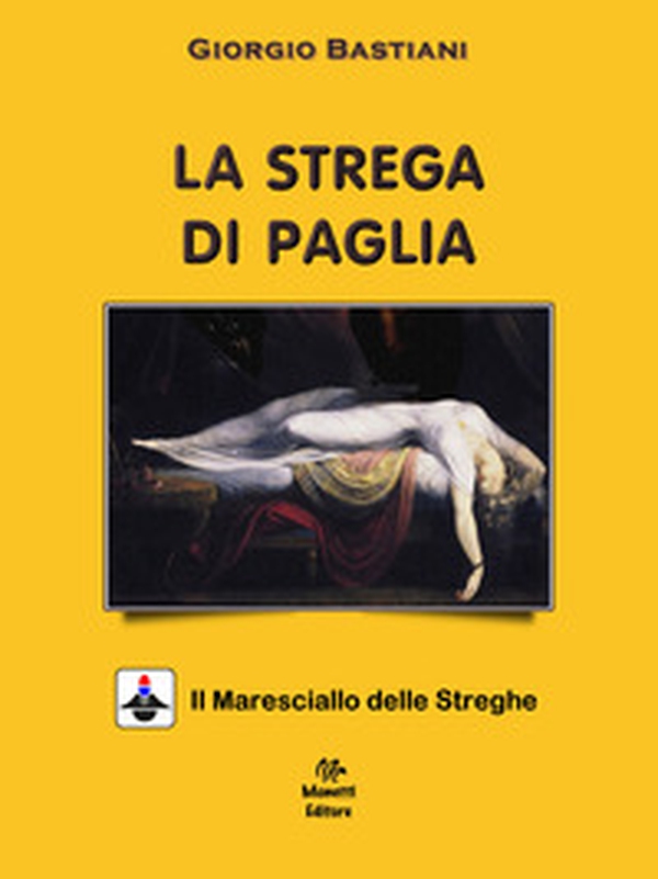 La strega di paglia - Librerie.coop La strega di paglia - Librerie.coop