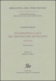 Ecclesiastici e laici nel Trentino del Settecento (1748-1763) - Librerie.coop