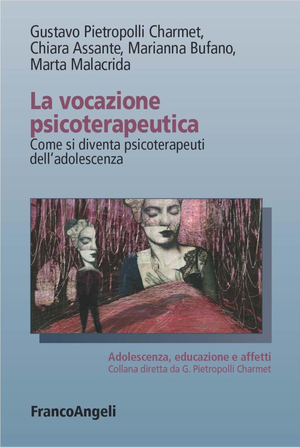 La vocazione psicoterapeutica. Come si diventa psicoterapeuti dell'adolescenza - Librerie.coop La vocazione psicoterapeutica. Come si diventa psicoterapeuti dell'adolescenza - Librerie.coop