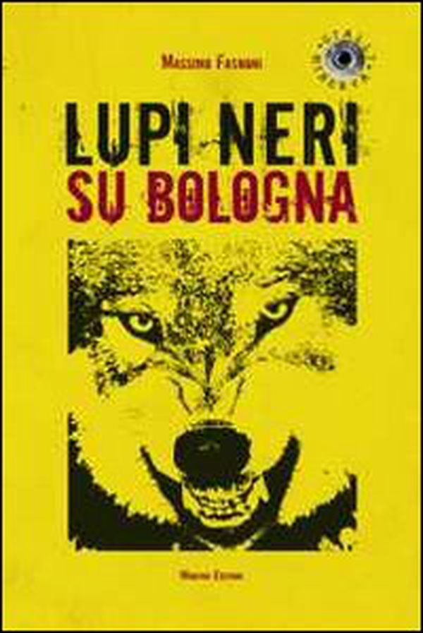 Lupi neri su Bologna - Librerie.coop Lupi neri su Bologna - Librerie.coop