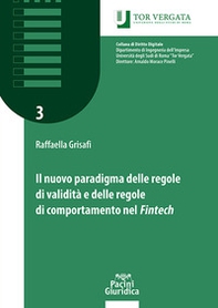 Il nuovo paradigma delle regole di validità e delle regole di comportamento nel fintech - Librerie.coop