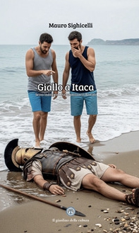 Giallo a Itaca. Sesta indagine del Commissario Bertini - Librerie.coop