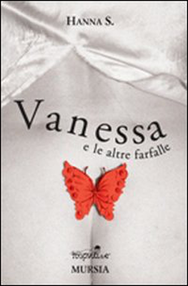 Vanessa e le altre farfalle - Librerie.coop Vanessa e le altre farfalle - Librerie.coop