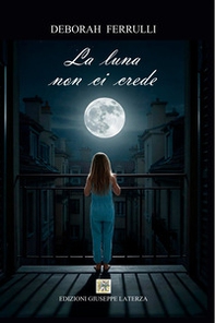 La luna non ci crede - Librerie.coop