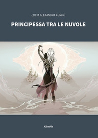 Principessa tra le nuvole - Librerie.coop
