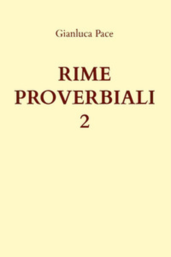Rime proverbiali - Vol. 2 - Librerie.coop Rime proverbiali - Vol. 2 - Librerie.coop