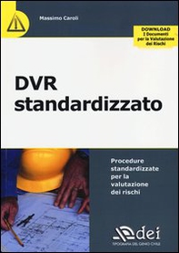 DVR standardizzato. Procedure standardizzate per la valutazione dei rischi - Librerie.coop