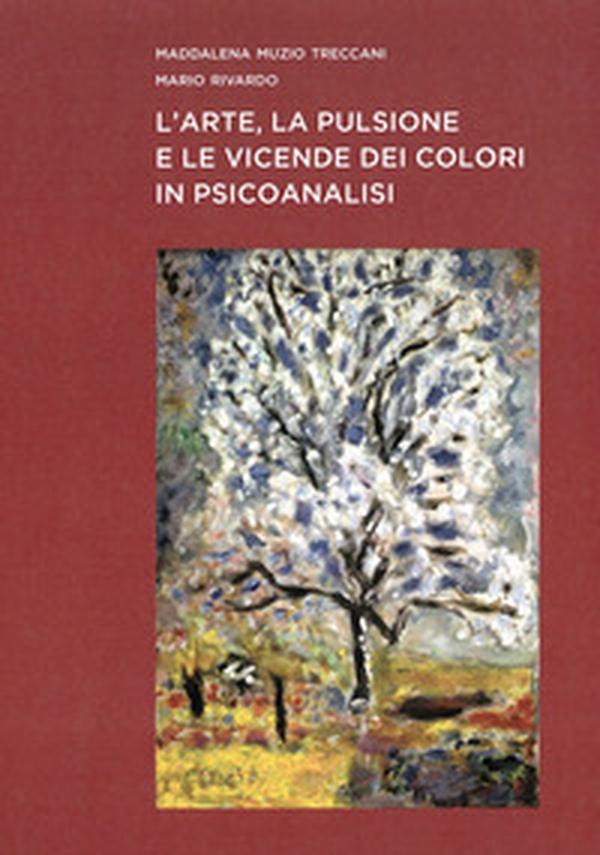 L'arte, la pulsione e le vicende dei colori in psicoanalisi - Librerie.coop L'arte, la pulsione e le vicende dei colori in psicoanalisi - Librerie.coop