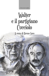 Walter e il partigiano Cucciolo - Librerie.coop