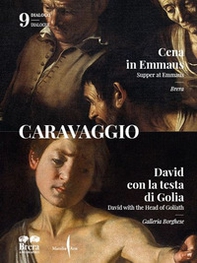 Caravaggio. La «Cena in Emmaus» di Brera e il «David e Golia» della Galleria Borghese. Ediz. italiana e inglese - Librerie.coop