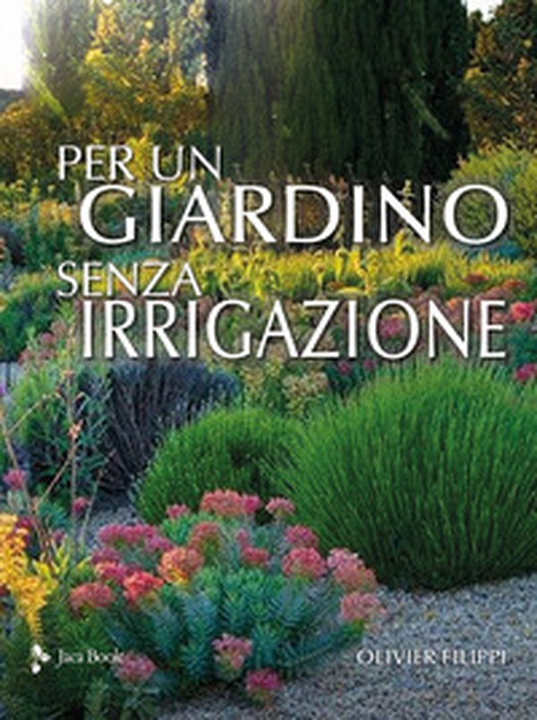 Per un giardino senza irrigazione - Librerie.coop