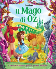 Il mago di Oz. I grandi classici per le prime letture - Librerie.coop