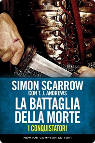 I conquistatori 1. La battaglia della morte - Librerie.coop