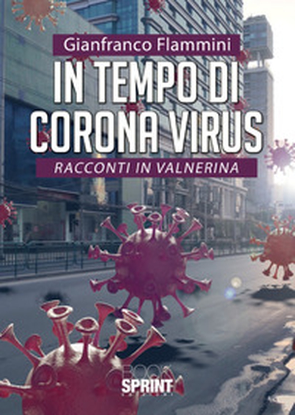 In tempo di Corona virus. Racconti in Valnerina - Librerie.coop In tempo di Corona virus. Racconti in Valnerina - Librerie.coop