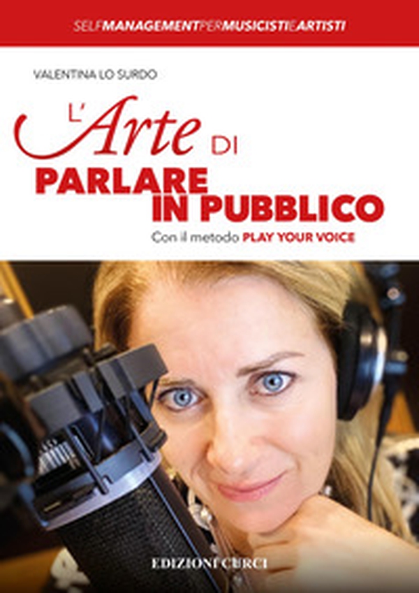 L'arte di parlare in pubblico. Con il metodo Play Your Voice - Librerie.coop L'arte di parlare in pubblico. Con il metodo Play Your Voice - Librerie.coop