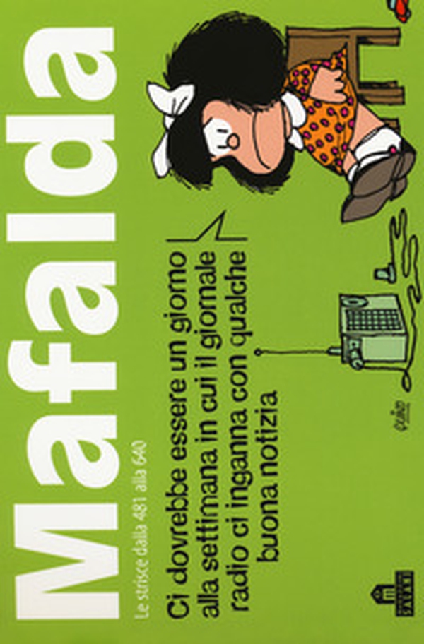 Mafalda. Le strisce dalla 481 alla 640 - Vol. 4 - Librerie.coop Mafalda. Le strisce dalla 481 alla 640 - Vol. 4 - Librerie.coop