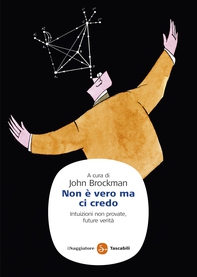 Non è vero ma ci credo. Intuizioni non provate, future verità - Librerie.coop Non è vero ma ci credo. Intuizioni non provate, future verità - Librerie.coop