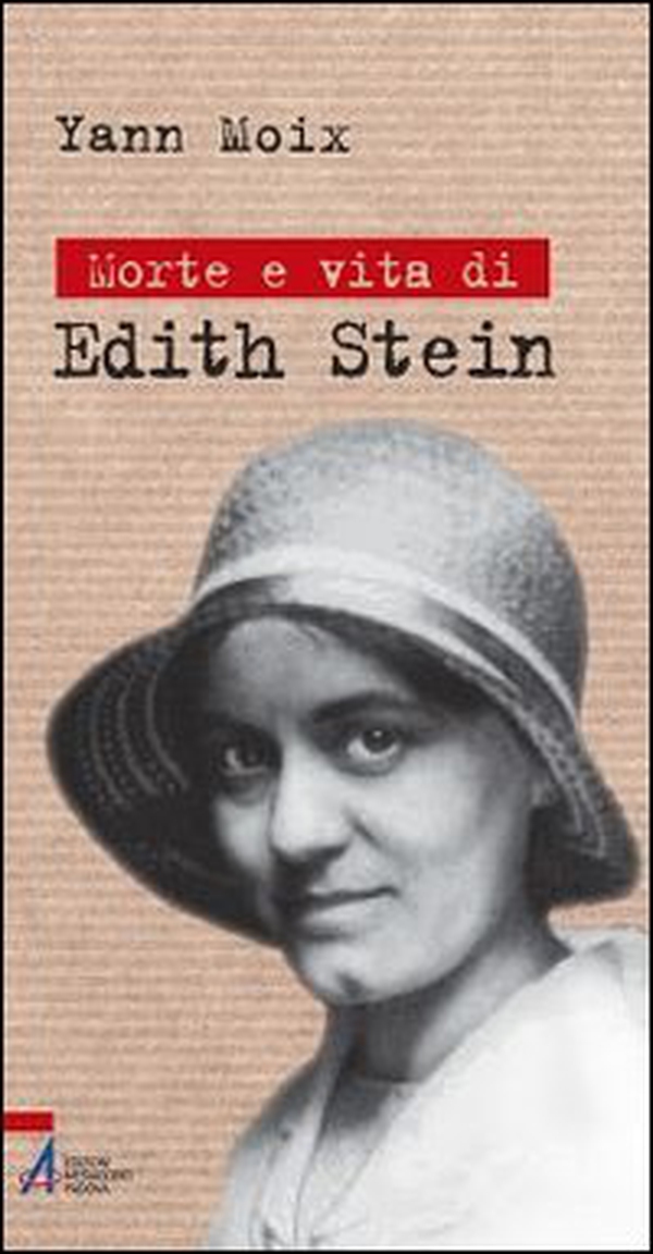 Morte e vita di Edith Stein - Librerie.coop Morte e vita di Edith Stein - Librerie.coop