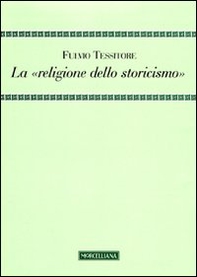 La «religione dello storicismo» - Librerie.coop