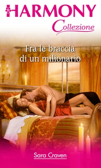 Fra le braccia di un milionario - Librerie.coop Fra le braccia di un milionario - Librerie.coop
