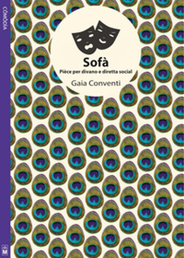 Sofà. Pièce per divano e diretta social. Include il dramma teatrale «Scacco alla regina» - Librerie.coop Sofà. Pièce per divano e diretta social. Include il dramma teatrale «Scacco alla regina» - Librerie.coop