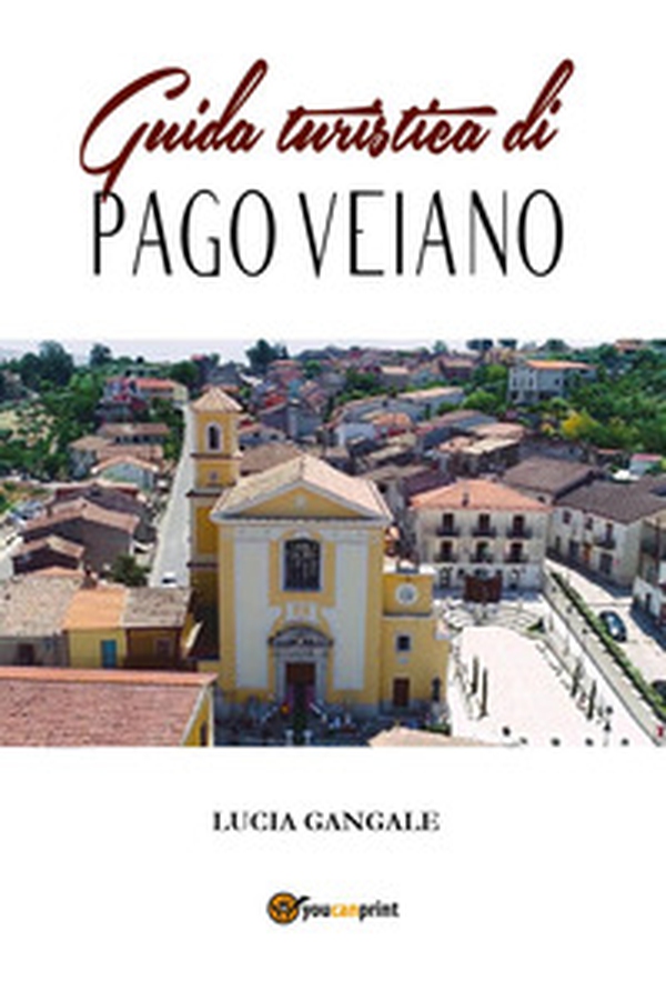 Guida turistica di Pago Veiano - Librerie.coop Guida turistica di Pago Veiano - Librerie.coop