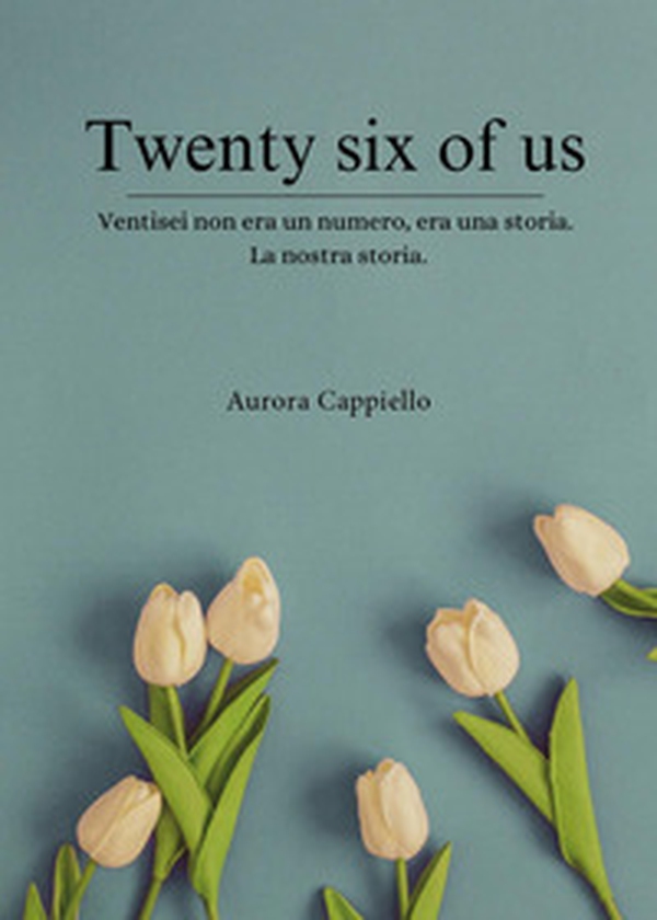 Twenty six of us - Librerie.coop Twenty six of us - Librerie.coop