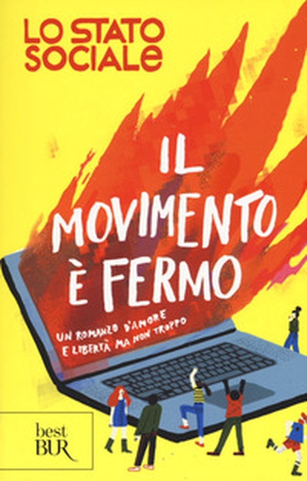 Il movimento è fermo. Un romanzo d'amore e libertà, ma non troppo - Librerie.coop Il movimento è fermo. Un romanzo d'amore e libertà, ma non troppo - Librerie.coop