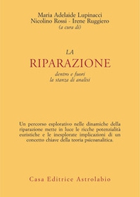 La riparazione dentro e fuori la stanza di analisi - Librerie.coop