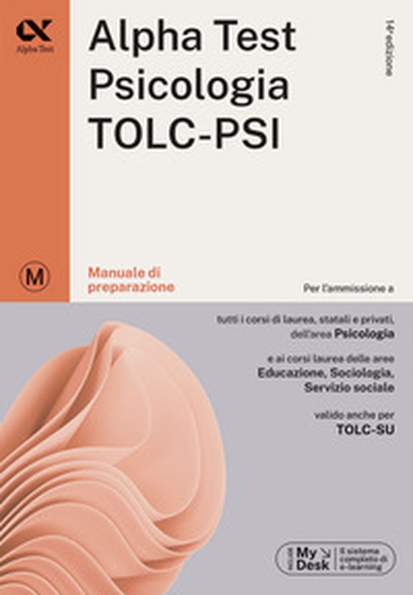 Alpha Test. Psicologia. TOLC-PSI. Manuale di preparazione - Librerie.coop Alpha Test. Psicologia. TOLC-PSI. Manuale di preparazione - Librerie.coop