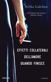 Effetti collaterali dell'amore quando finisce - Librerie.coop