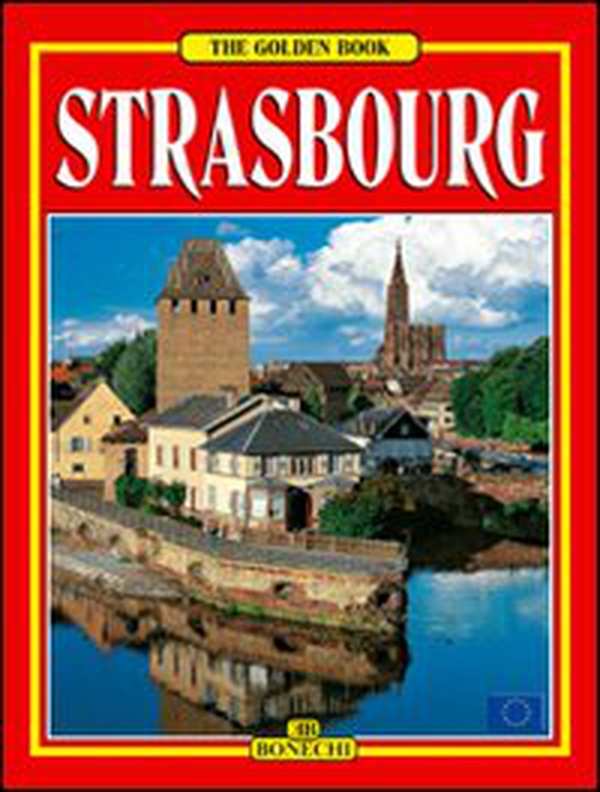 Strasburgo. Ediz. inglese - Librerie.coop Strasburgo. Ediz. inglese - Librerie.coop