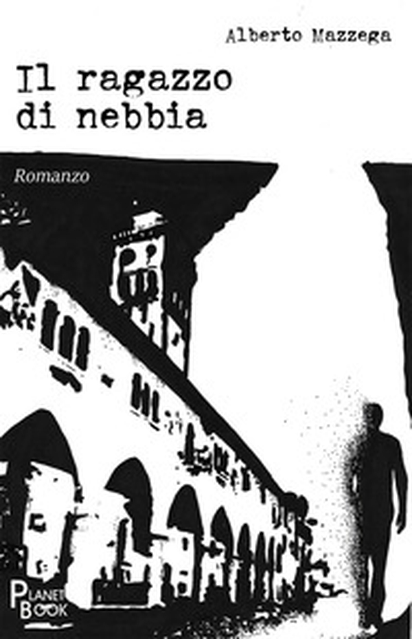 Il ragazzo di nebbia - Librerie.coop Il ragazzo di nebbia - Librerie.coop