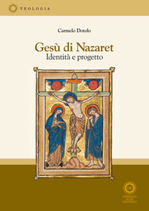 Gesù di Nazaret. Identità e progetto - Librerie.coop