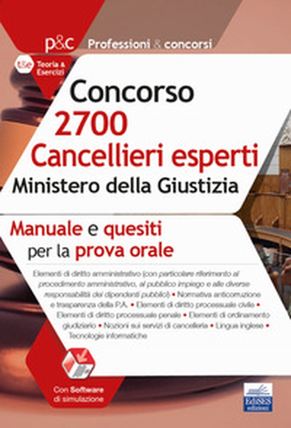 Concorso 2700 Cancellieri esperti nel Ministero della Giustizia. Manuale e quesiti per la prova orale - Librerie.coop Concorso 2700 Cancellieri esperti nel Ministero della Giustizia. Manuale e quesiti per la prova orale - Librerie.coop