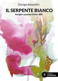 Il serpente bianco - Librerie.coop