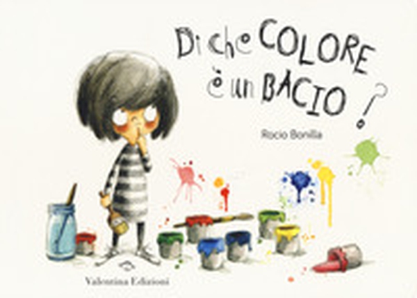 Di che colore è un bacio? - Librerie.coop Di che colore è un bacio? - Librerie.coop
