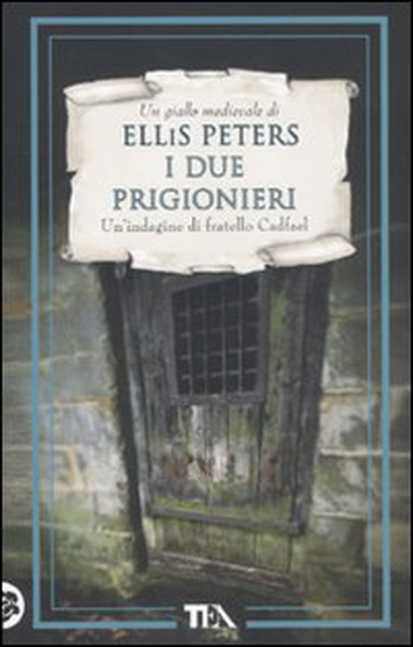I due prigionieri. Le indagini di fratello Cadfael - Librerie.coop I due prigionieri. Le indagini di fratello Cadfael - Librerie.coop