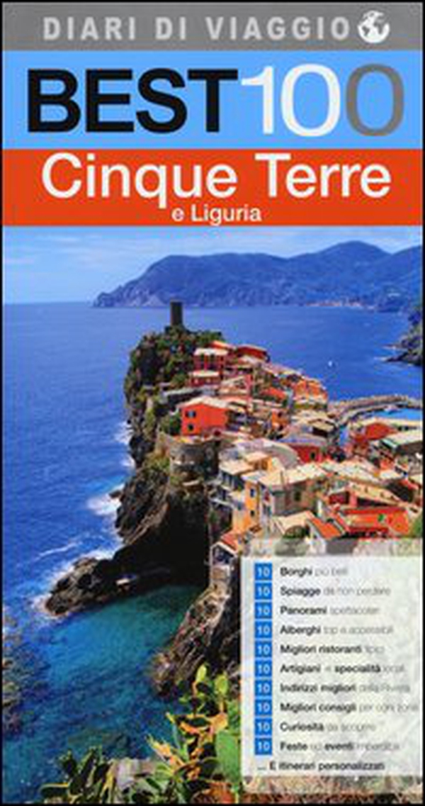 Best 100 Cinque Terre e Liguria - Librerie.coop Best 100 Cinque Terre e Liguria - Librerie.coop