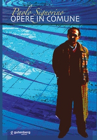 Paolo Signorino. Opere in Comune - Librerie.coop