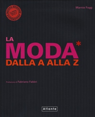 La moda dalla A alla Z - Librerie.coop La moda dalla A alla Z - Librerie.coop