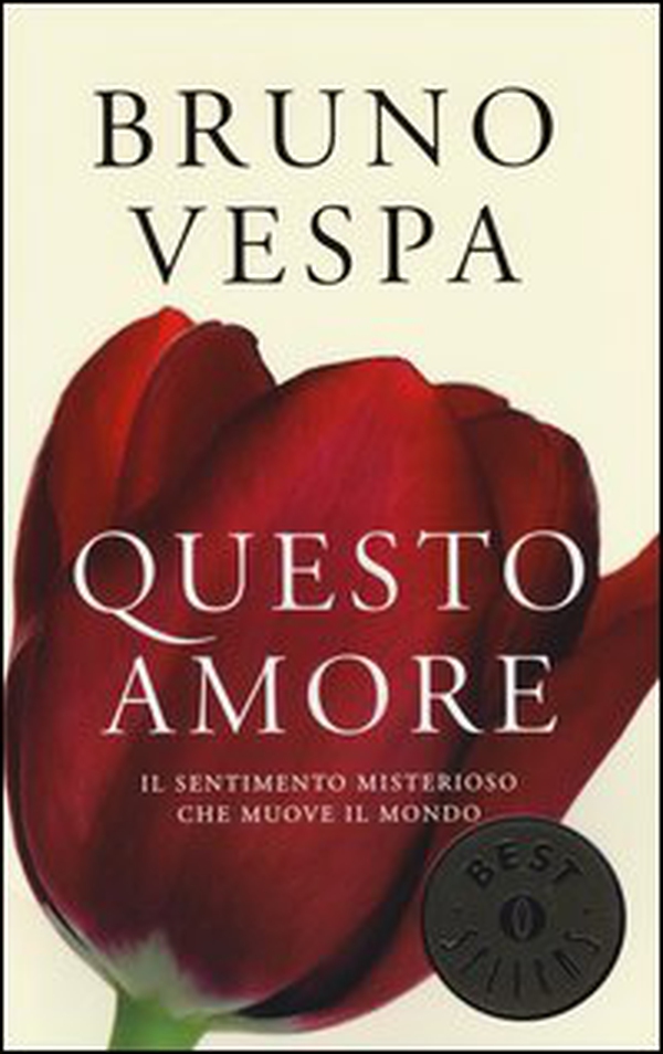 Questo amore. Il sentimento misterioso che muove il mondo - Librerie.coop Questo amore. Il sentimento misterioso che muove il mondo - Librerie.coop
