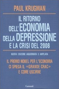 Il ritorno dell'economia della depressione e la crisi del 2008 - Librerie.coop