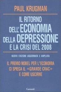 Il ritorno dell'economia della depressione e la crisi del 2008 - Librerie.coop Il ritorno dell'economia della depressione e la crisi del 2008 - Librerie.coop