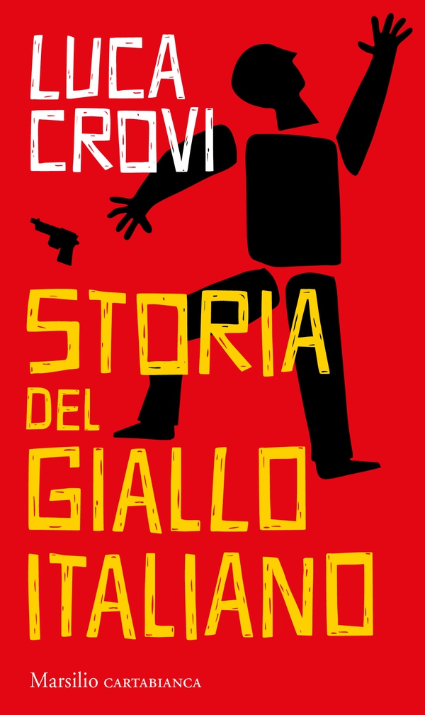 Storia del giallo italiano - Librerie.coop Storia del giallo italiano - Librerie.coop