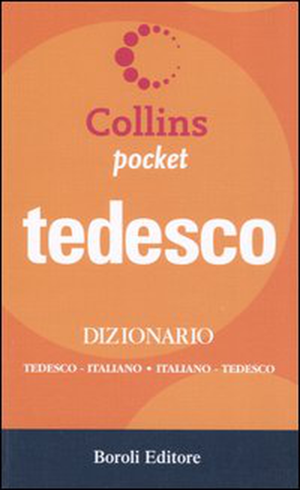 Tedesco. Dizionario tedesco-italiano, italiano-tedesco - Librerie.coop Tedesco. Dizionario tedesco-italiano, italiano-tedesco - Librerie.coop