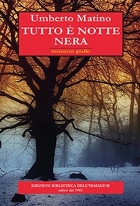 Tutto è notte nera - Librerie.coop
